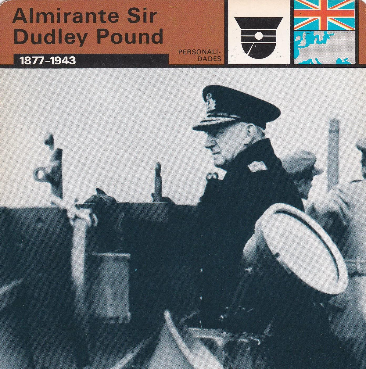 FICHA PERSONALIDADES 154: ALMIRANTE SIR DUDLEY POUND. 1877-1943