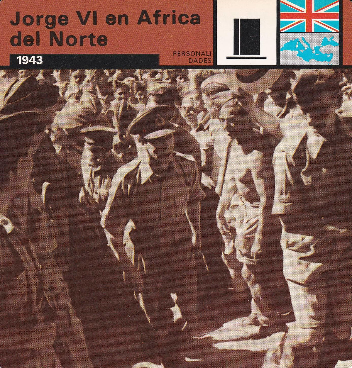 FICHA PERSONALIDADES 211: JORGE VI EN AFRICA DEL NORTE. 1943