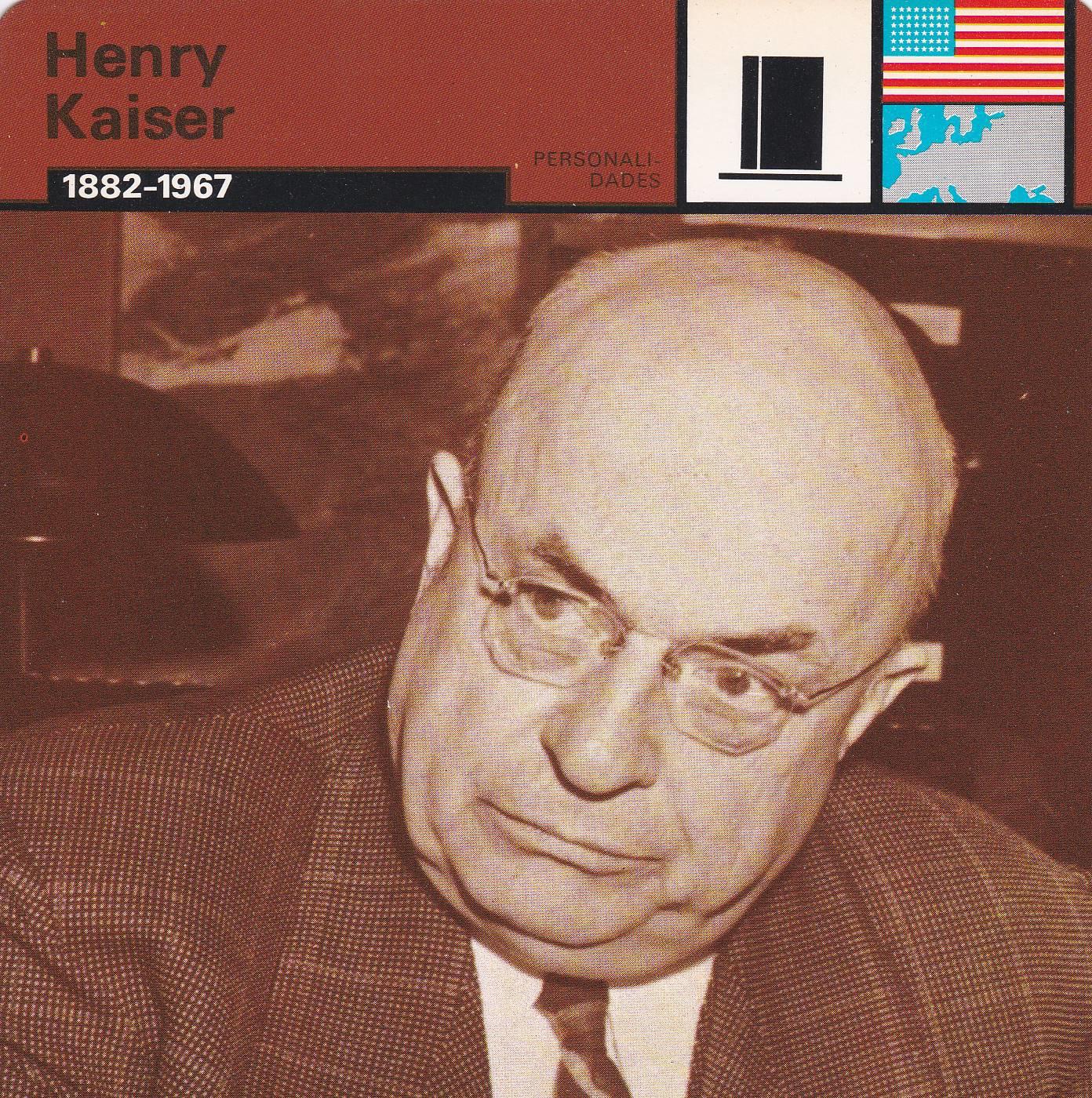 FICHA PERSONALIDADES 288: HENRY KAISER. 1882-1967