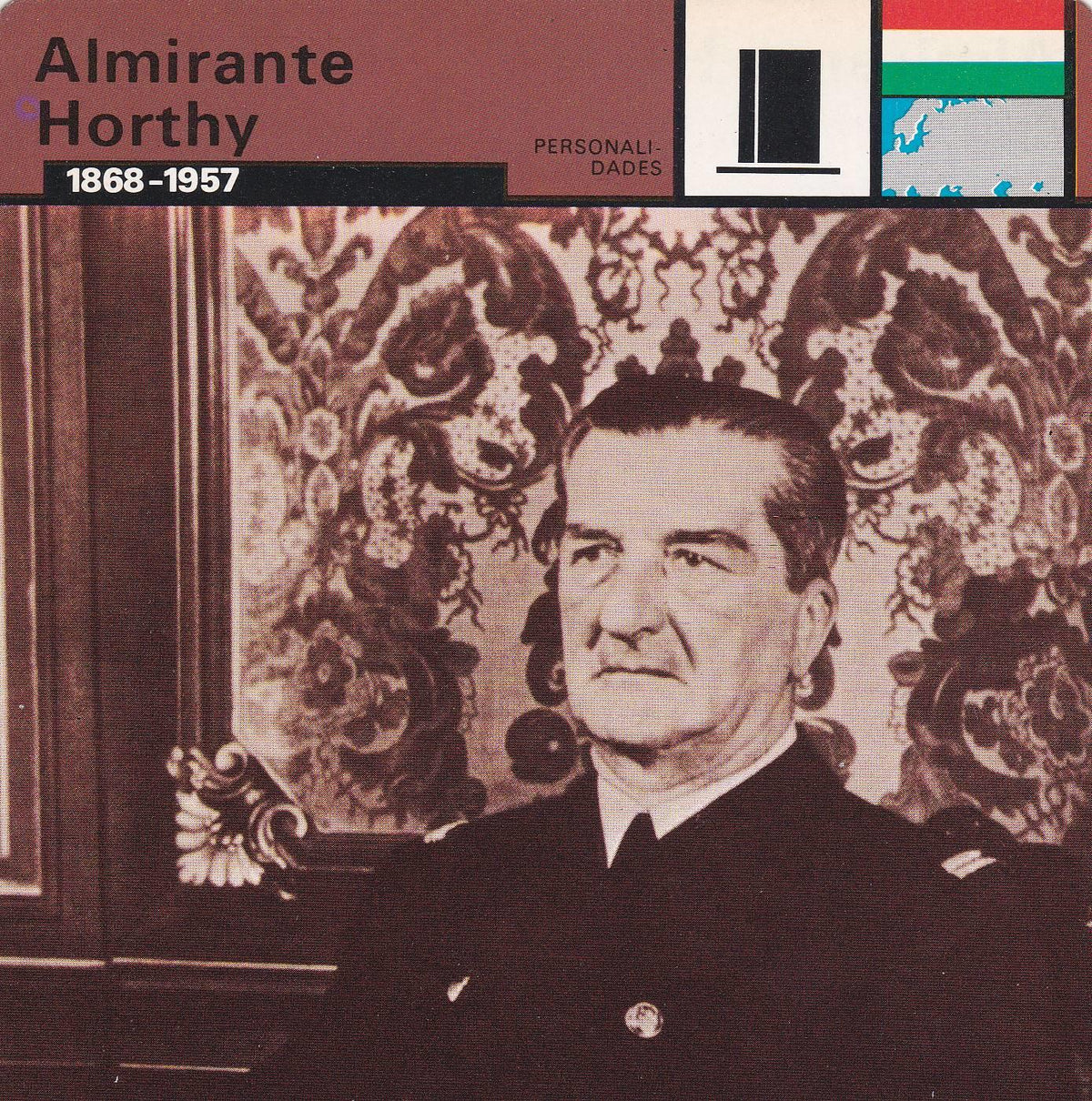 FICHA PERSONALIDADES 310: ALMIRANTE HORTHY. 1868-1957