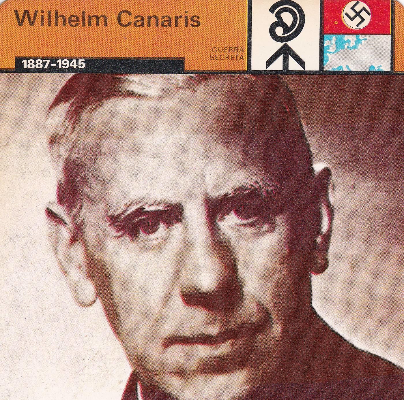 FICHA GUERRA SECRETA 322: WILHELM CANARIS. 1887-1945