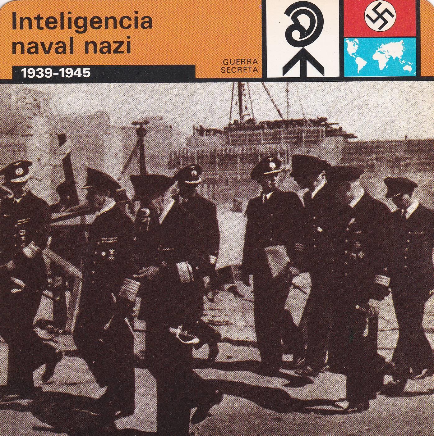 FICHA GUERRA SECRETA 326: INTELIGENCIA NAVA NAZI. 1939-1945