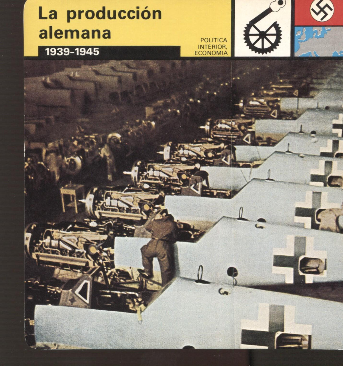 FICHA POLITICA INTERIOR ECONOMIA 05: La produccion alemana 1939-1945