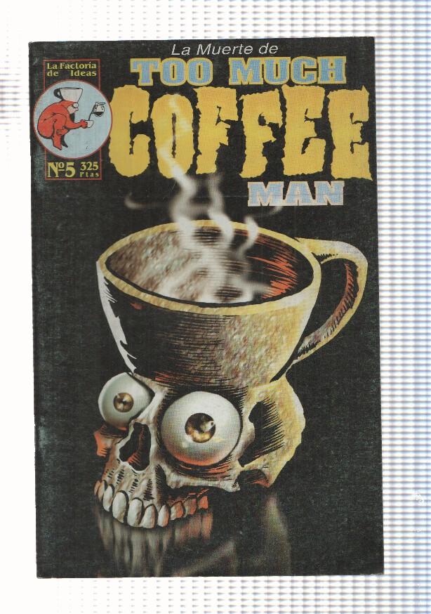 La Factoria de Ideas: Too Much Coffe Man num 5,enero 2000