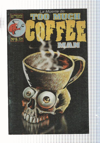 La Factoria de Ideas: Too Much Coffe Man num 5,enero 2000