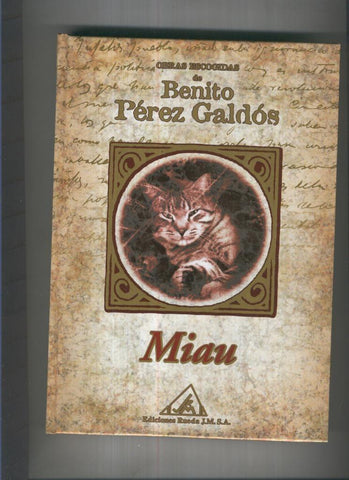 Obras escogidas de Benito Perez Galdos: Miau