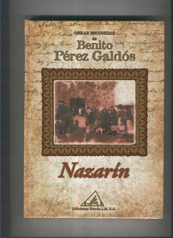 Obras escogidas de Benito Perez Galdos: Nazarin