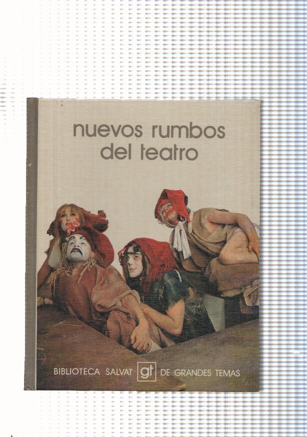 Biblioteca Salvat de grandes temas num. 12: Nuevos rumbos del teatro
