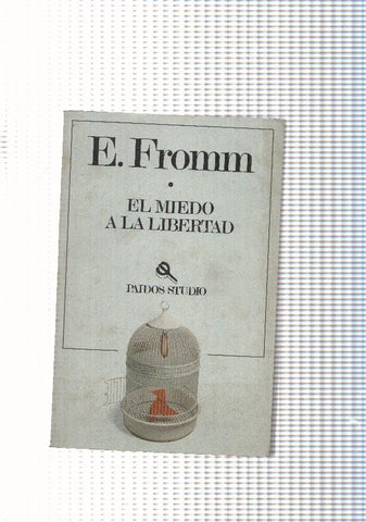 El miedo a la libertad