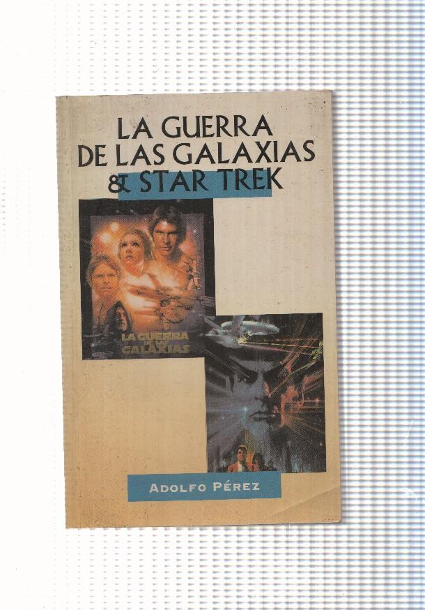 La Guerra de las Galaxias & Star Trek