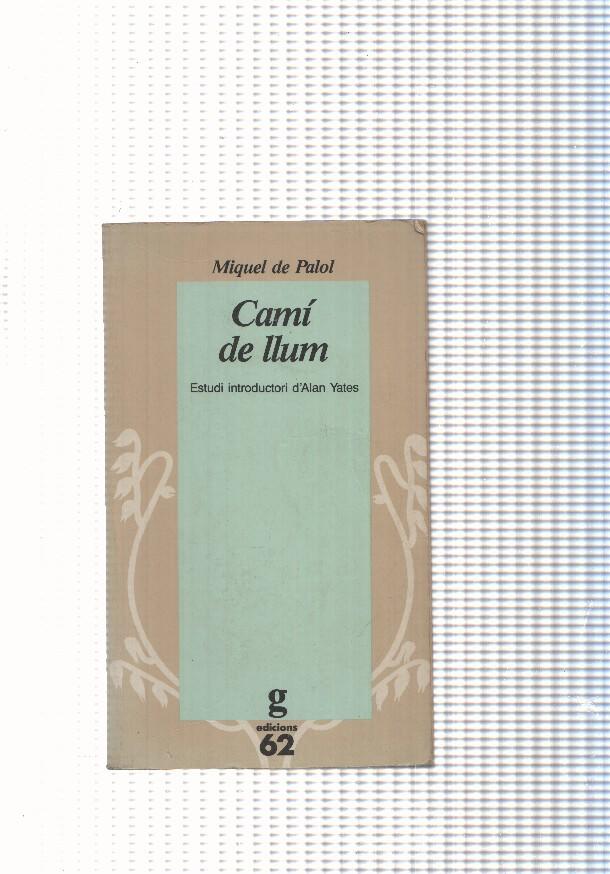 coleccion El Garbell num.29: Cami de llum