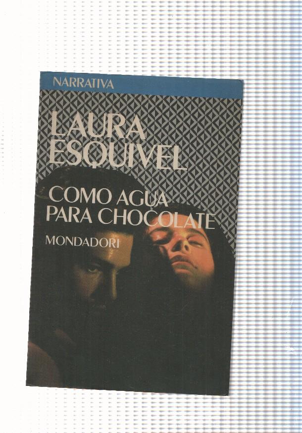 Coleccion Narrativa num. 13: Como agua para chocolate