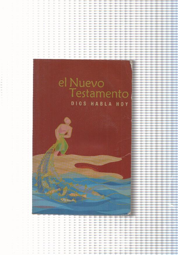 El Nuevo Testamento. Dios habla hoy