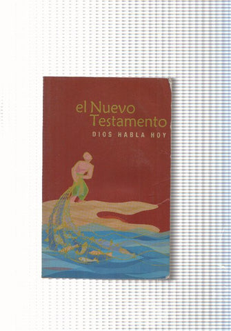 El Nuevo Testamento. Dios habla hoy