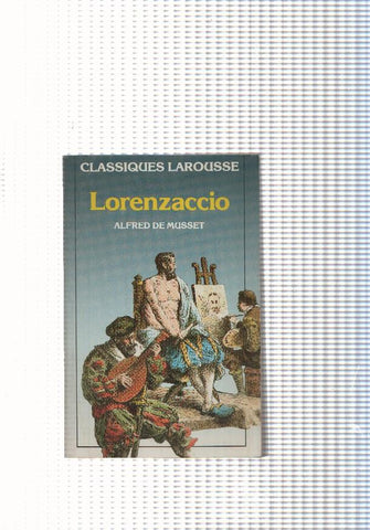 Classiques Larousse: Lorenzaccio