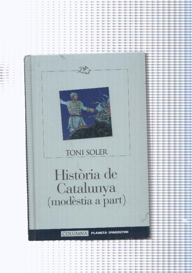  Historia de Catalunya ( modestia a part )