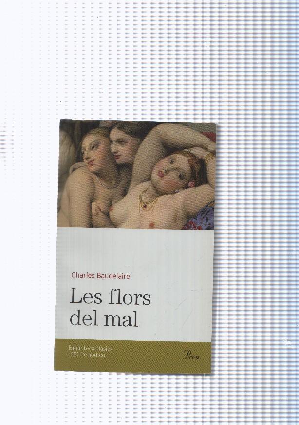 Biblioteca basica d el Periodico num. 34: Les flors del mal
