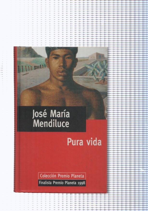 Coleccion Premio Planeta: Pura vida