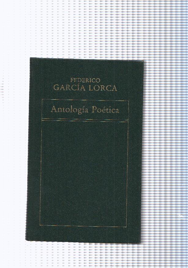 Historia de la literatura española: Antologia poetica de Federico Garcia Lorca