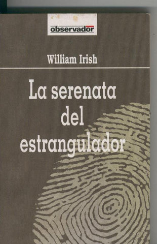 Observador numero 44: La serenata del estrangulador