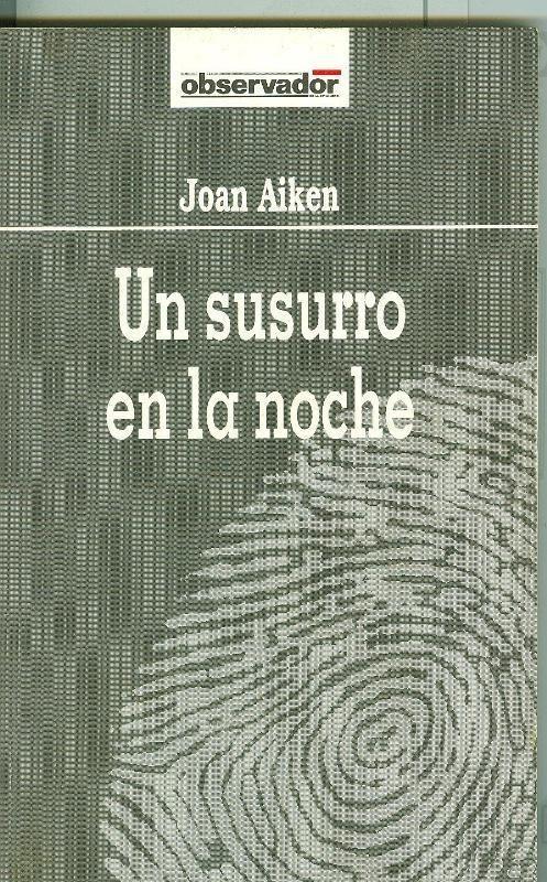 El Observador volumen 070: Un susurro en la noche
