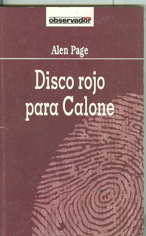 El Observador numero 066: Disco rojo para Calone