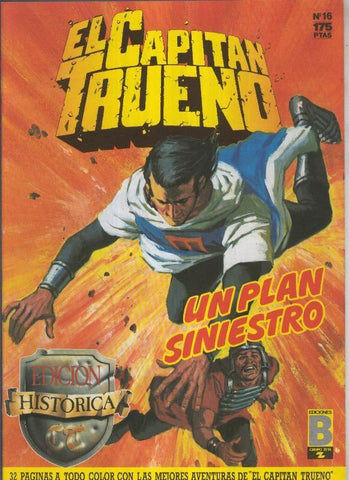 Ediciones B: El Capitan Trueno edicion historica numero 016:Un plan siniestro