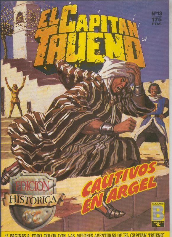 Ediciones B: El Capitan Trueno edicion historica numero 013:Cautivos en Argel