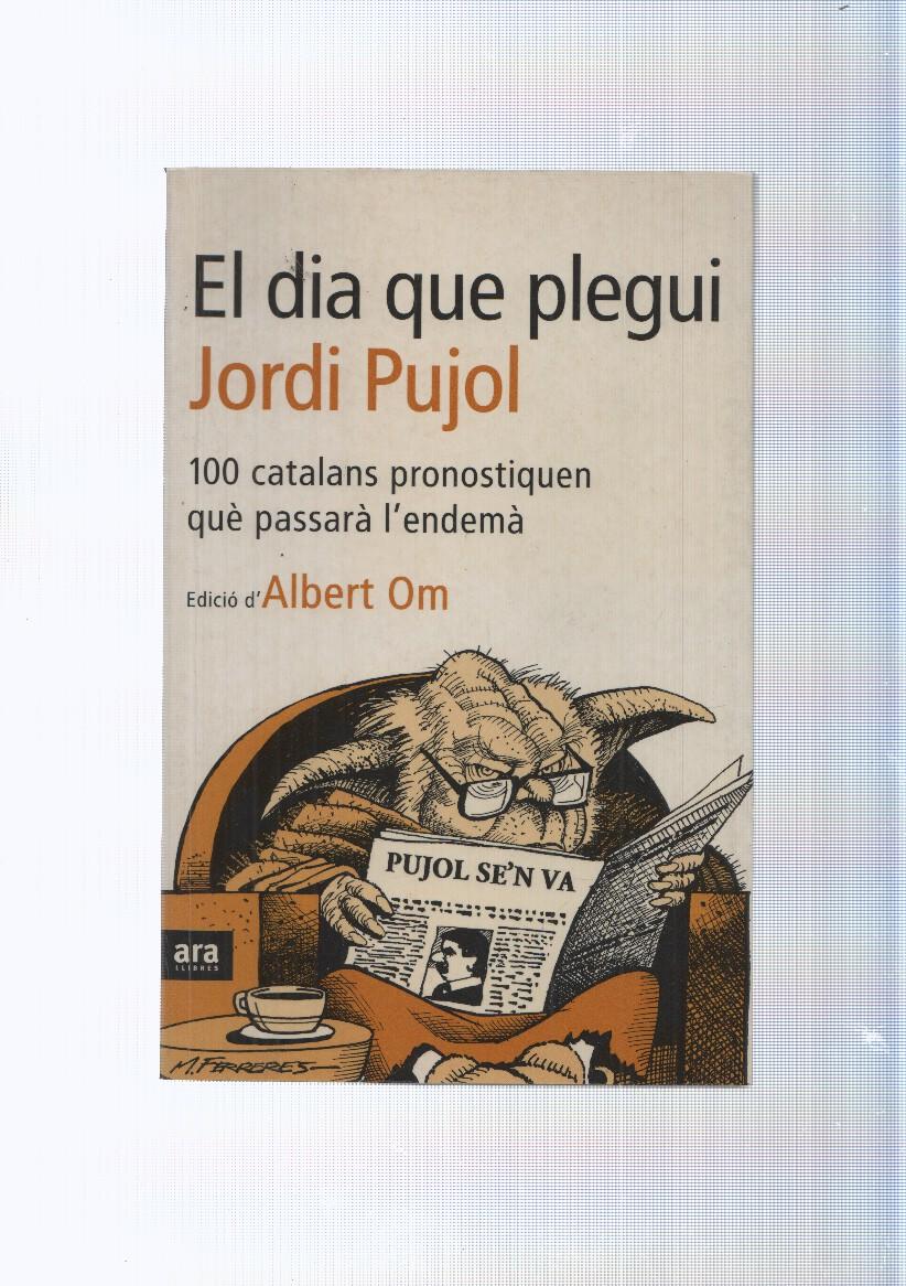 El dia que plegui Jordi Pujol: 100 catalans pronostiquem que passara l'endema