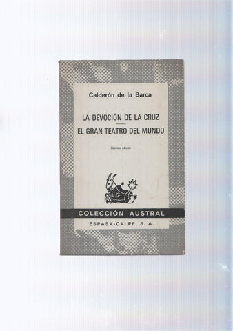coleccion Austral num. 384: La devocion de la cruz- El gran teatro del mundo
