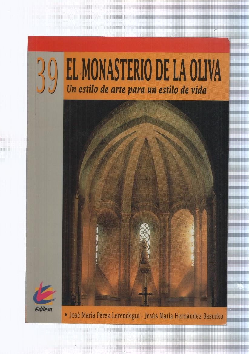 El Monasterio de la oliva, un estilo de arte para un estilo de vida num. 39