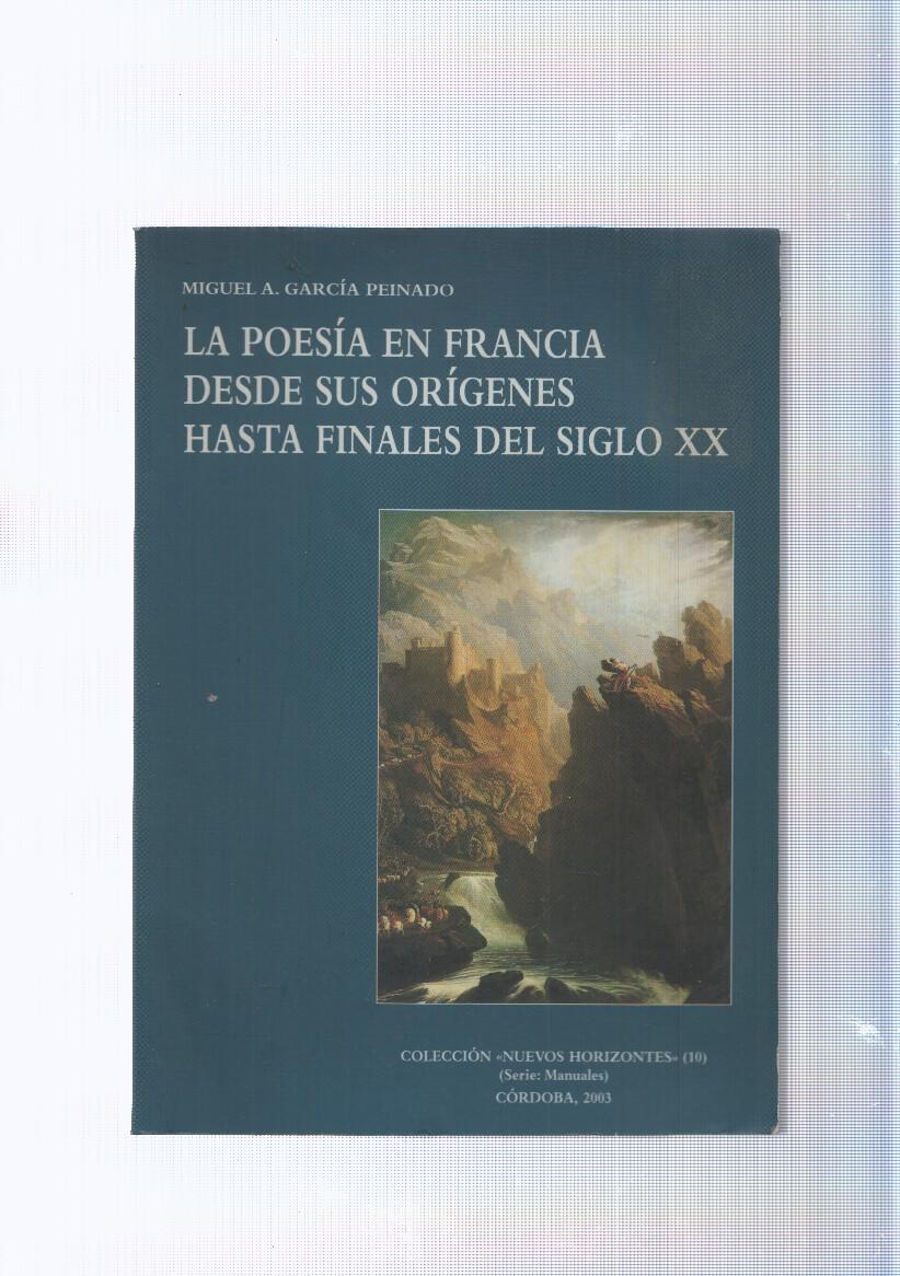 Coleccion nuevos horizontes num. 10: La Poesia en Francia desde sus origenes hasta finales del siglo XX