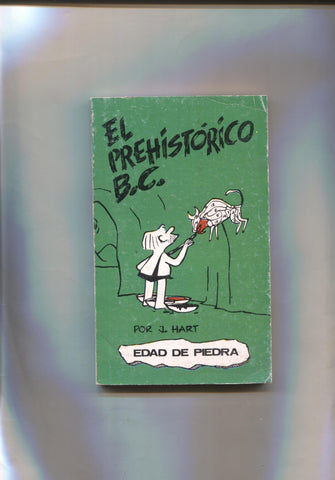 Coleccion tomitos Edad de Piedra numero 01: El prehistorico B.C.