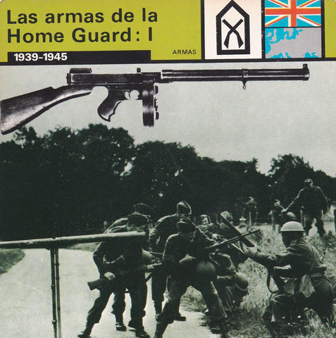 FICHA ARMAS: LAS ARMAS DE HOME GUARD: I. 1939-1945