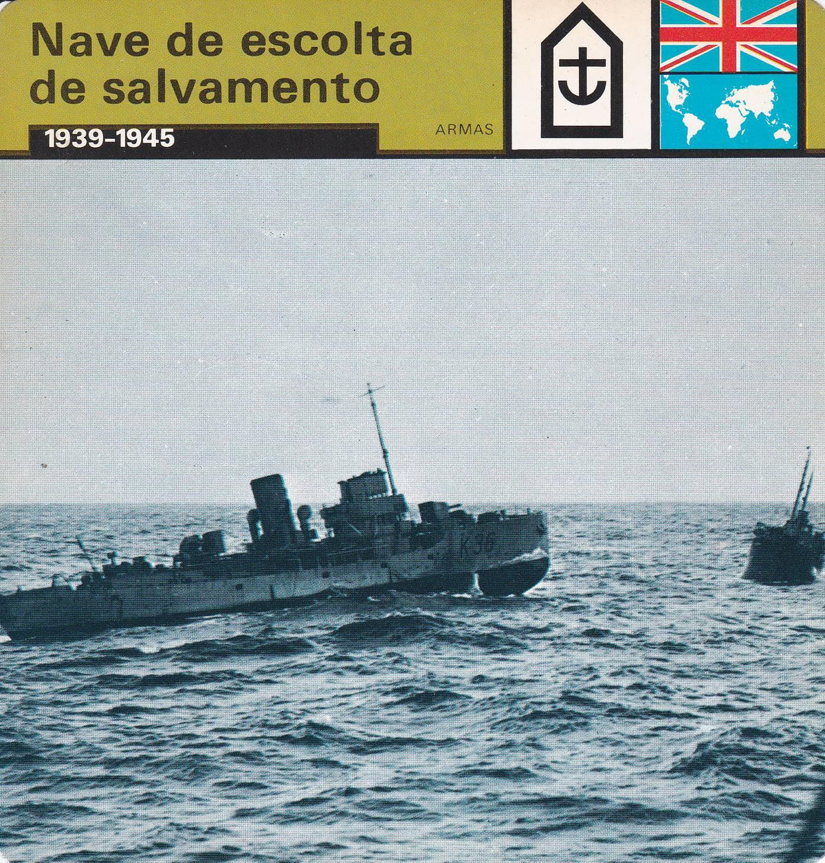 FICHA ARMAS: NAVE DE ESCOLTA DE SALVAMENTO. 1939-1945