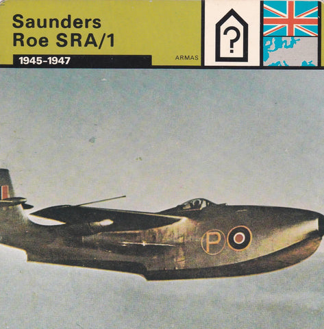 FICHA ARMAS: SAUNDERS ROE SRA/1. 1945-1947