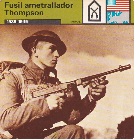 FICHA ARMAS: FUSIL AMETRALLADOR THOMPSON. 1939-1945