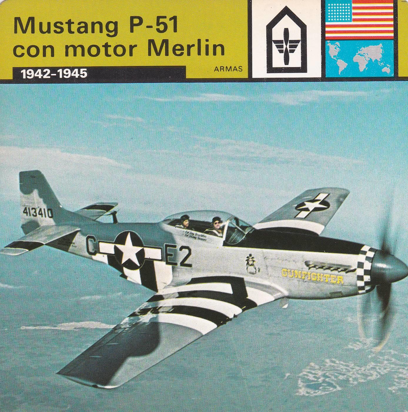 FICHA ARMAS: MUSTANG P-51 CON MOTOR MERLIN. 1942-1945