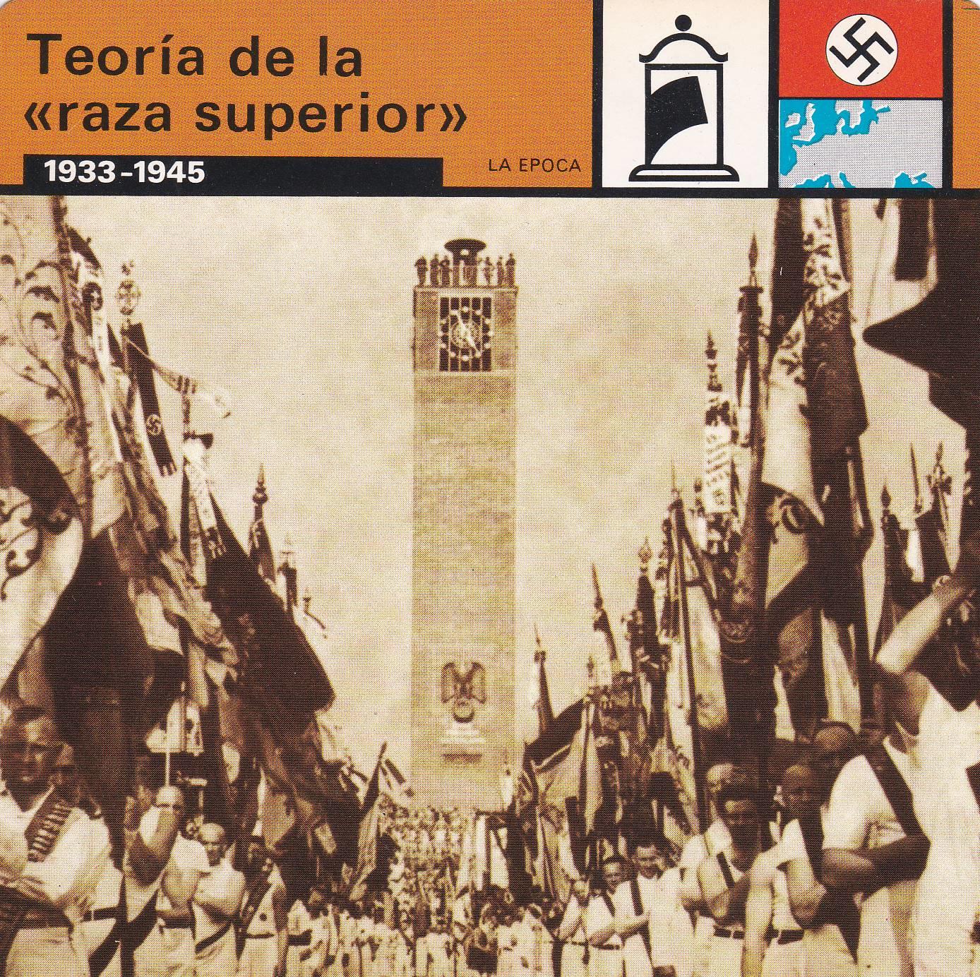 FICHA LA EPOCA: TEORIA DE LA RAZA SUPERIOR. 1933-1945