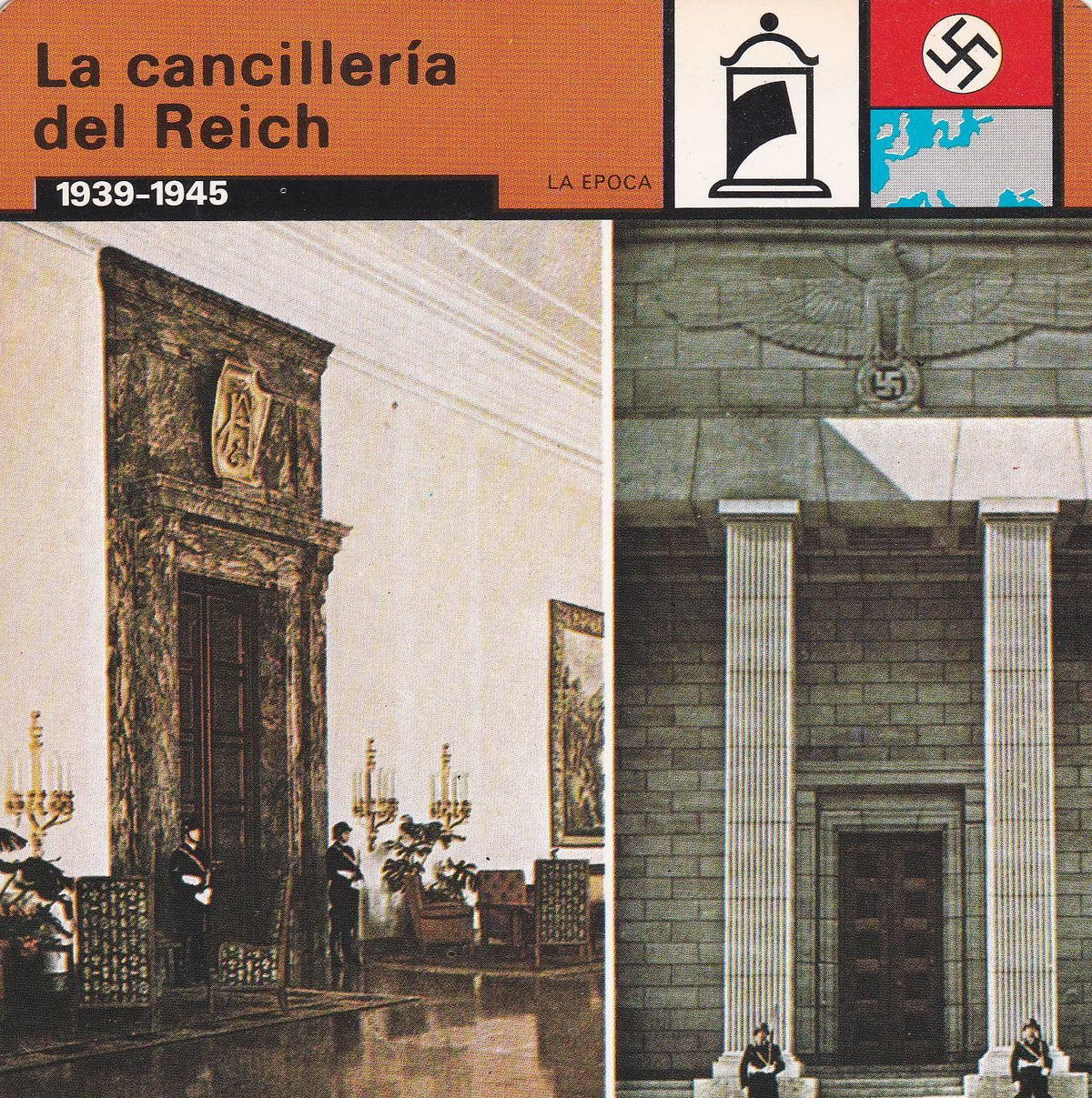 FICHA LA EPOCA: LA CANCILLERIA DEL REICH. 1939-1945