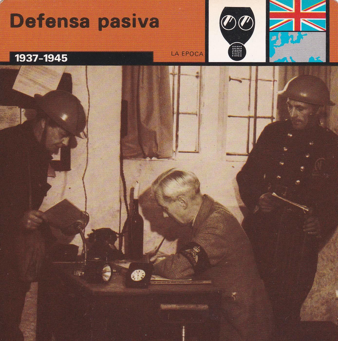 FICHA LA EPOCA: DEFENSA PASIVA. 1937-1945