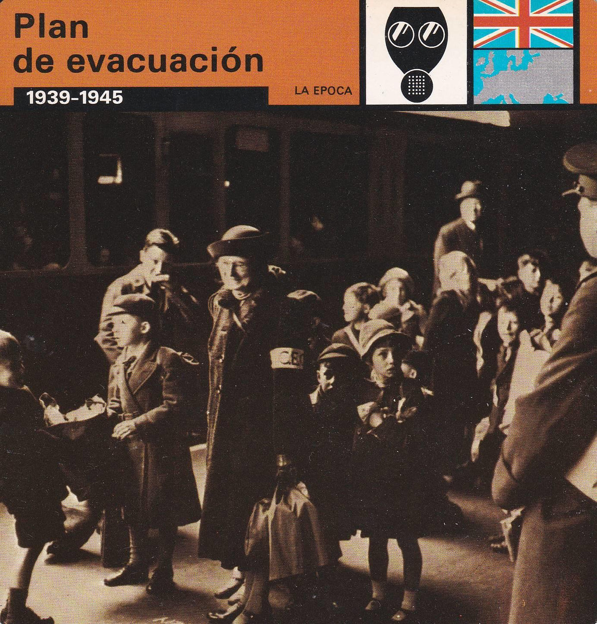 FICHA LA EPOCA: PLAN DE EVACUACION. 1939-1945