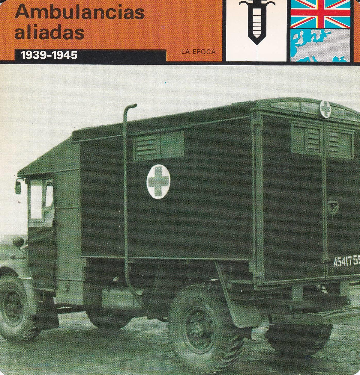 FICHA LA EPOCA: AMBULANCIAS ALIADAS. 1939-1945