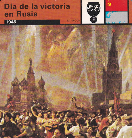 FICHA LA EPOCA: DIA DE LA VICTORIA EN RUSIA. 1945