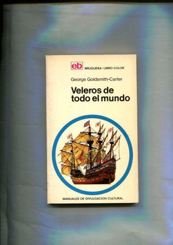 Manuales de Divulgacion Cultural: Veleros de todo el mundo