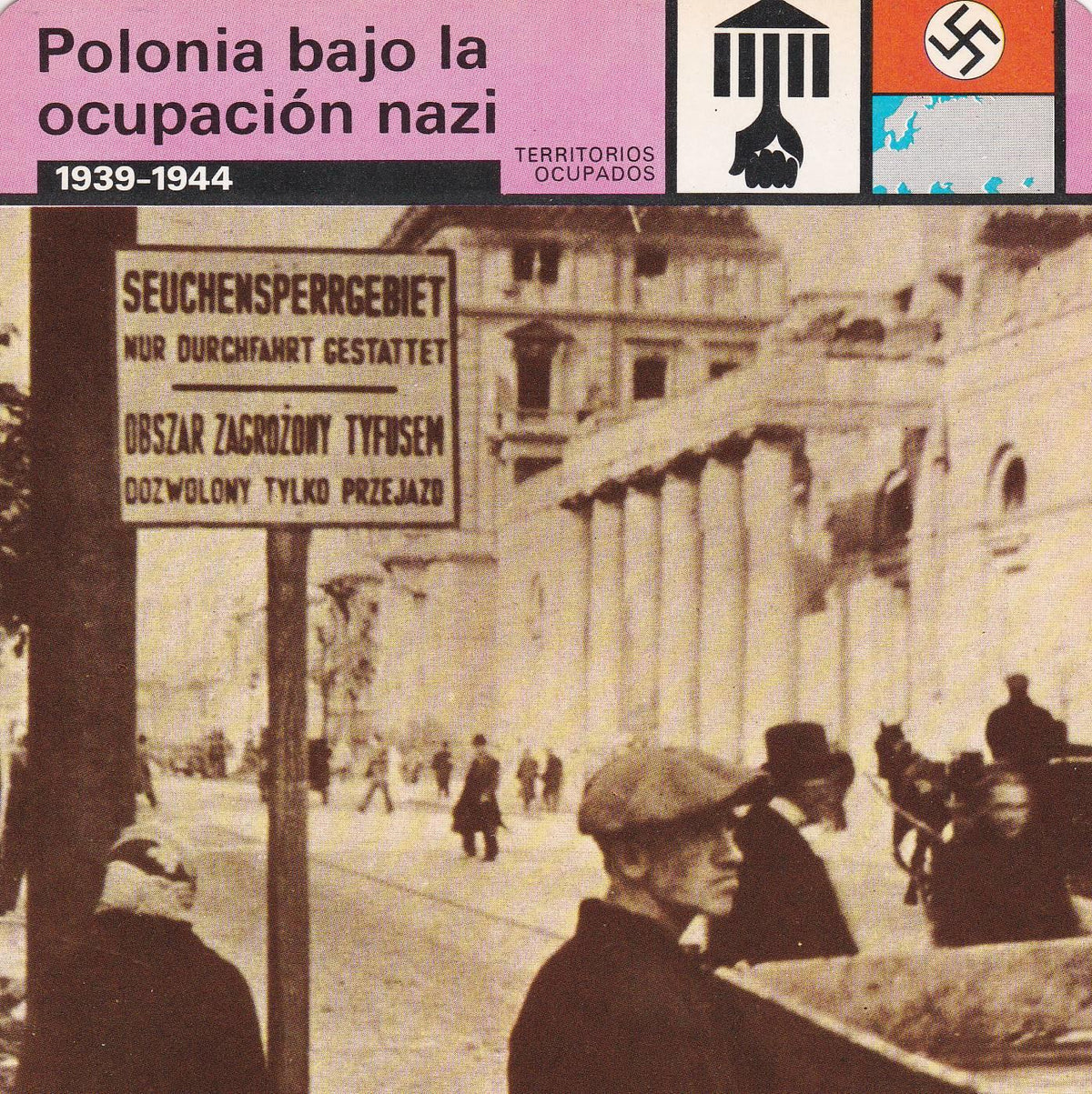 FICHA TERRITORIOS OCUPADOS: POLONIA BAJO LA OCUPACION NAZI. 1939-1944