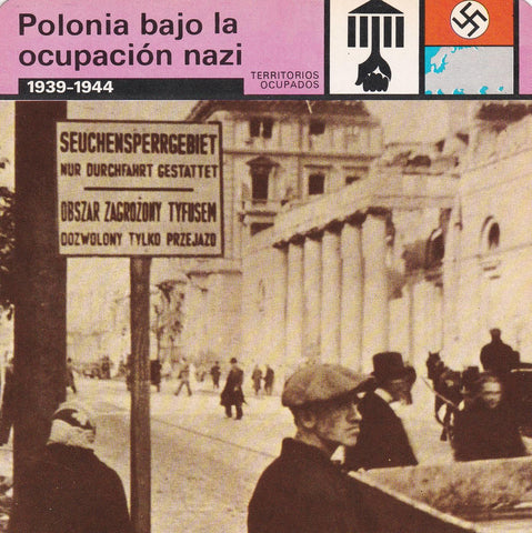 FICHA TERRITORIOS OCUPADOS: POLONIA BAJO LA OCUPACION NAZI. 1939-1944