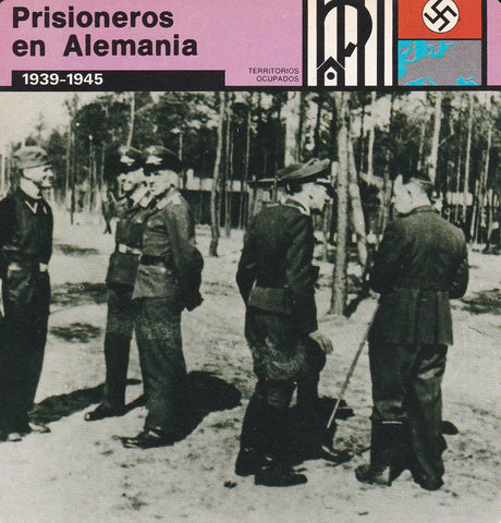 FICHA TERRITORIOS OCUPADOS: PRISIONEROS EN ALEMANIA. 1939-1945