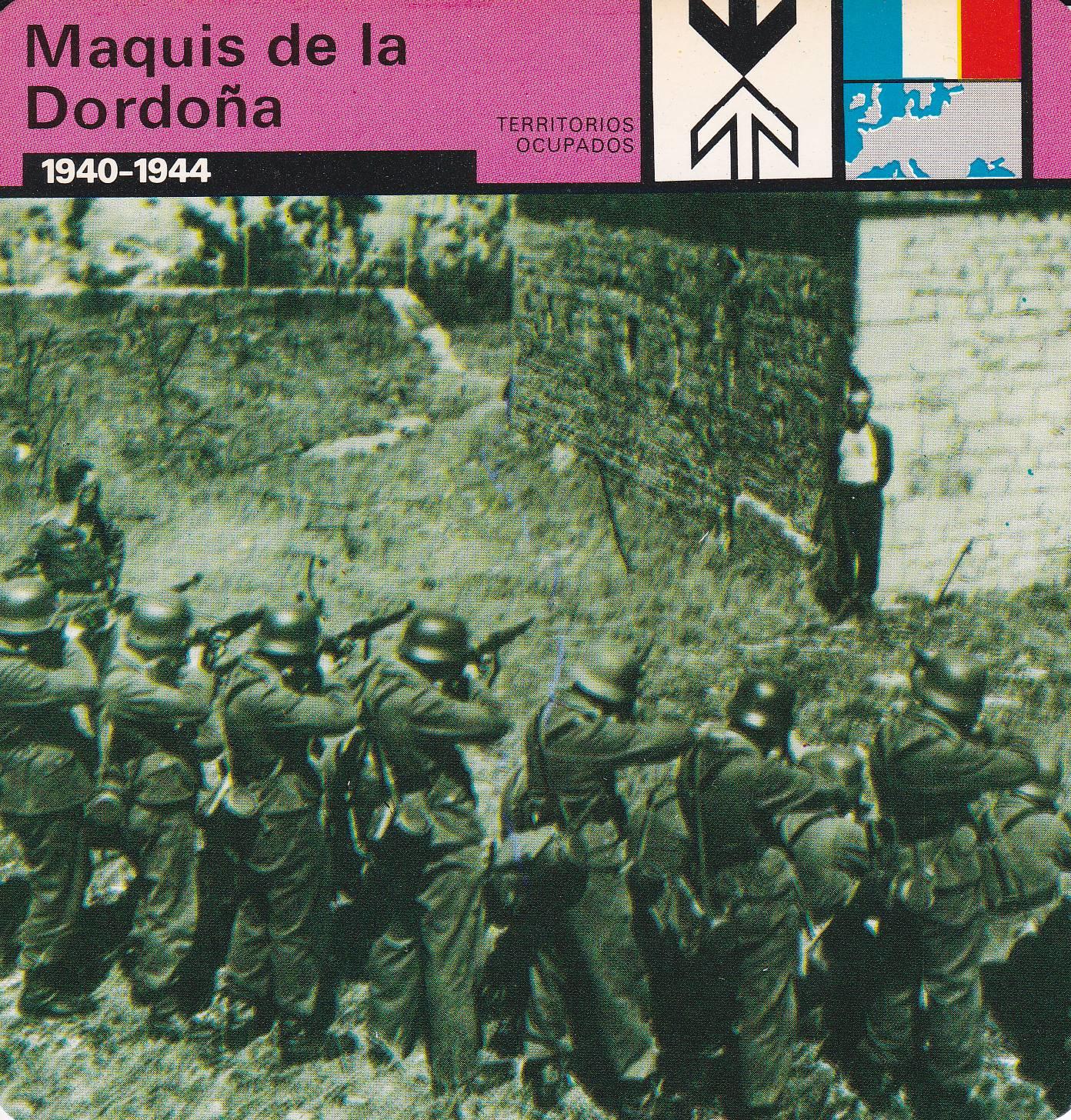 FICHA TERRITORIOS OCUPADOS: MAQUIS DE LA DORDOÑA. 1940-1944