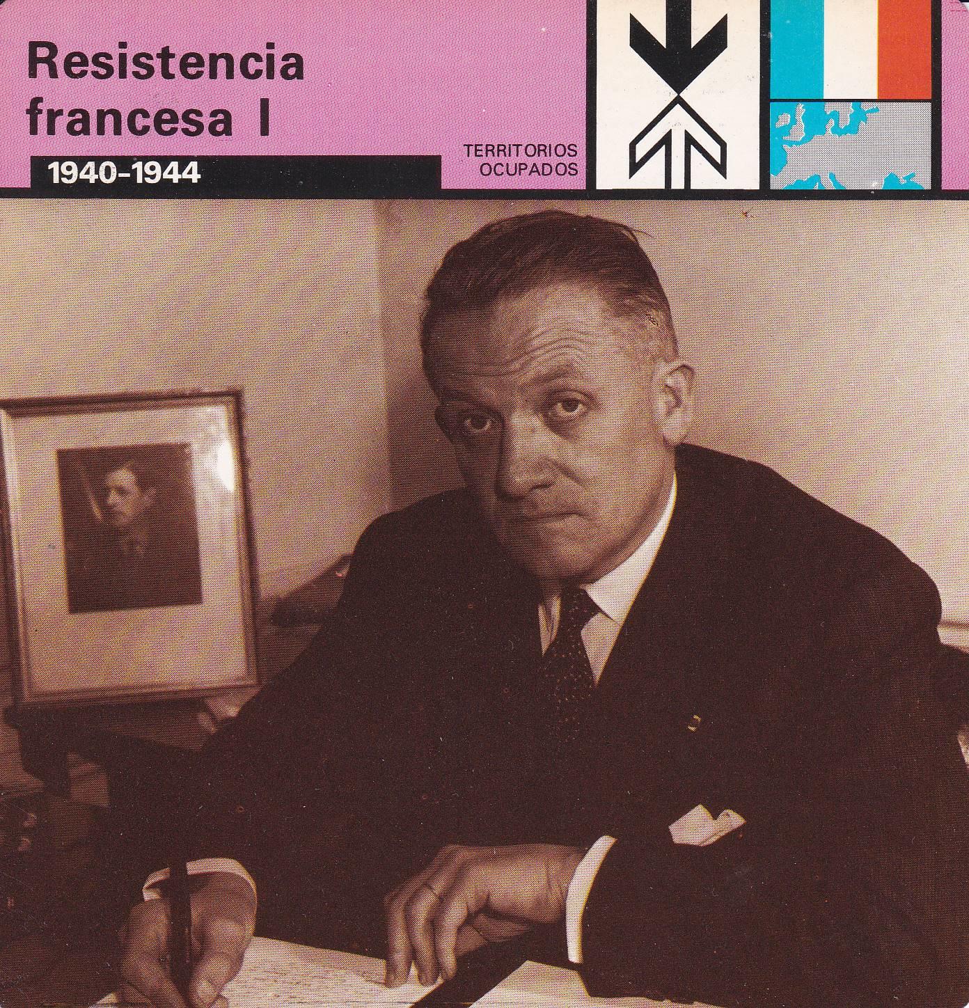 FICHA TERRITORIOS OCUPADOS: RESISTENCIA FRANCESA I. 1940-1944